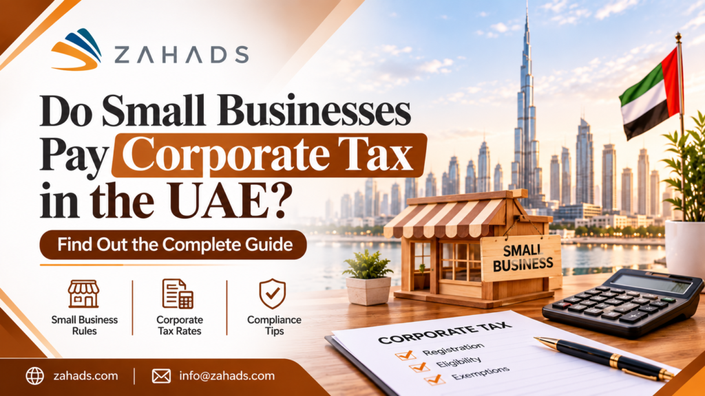 Do Small Businesses Pay Corporate Tax in the UAE?